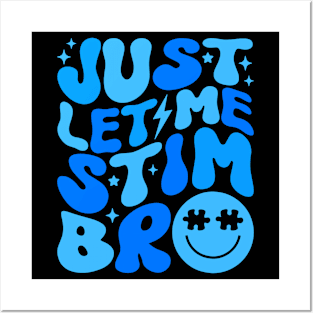 Just Let Me Stim Bro Autism Awareness Shirt Kids Boys Groovy Posters and Art